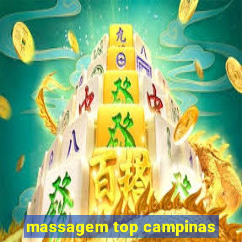 massagem top campinas